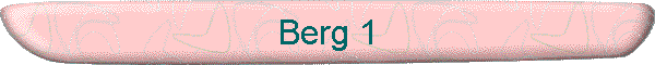 Berg 1