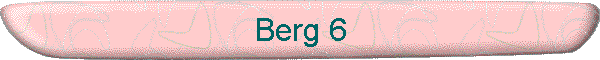 Berg 6