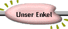 Unser Enkel