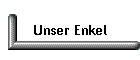 Unser Enkel